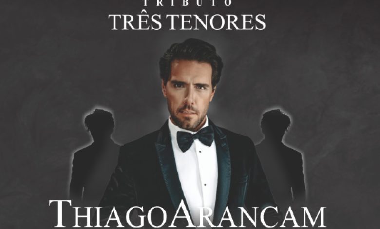 Thiago Arancam Tres Tenores e1695833847529