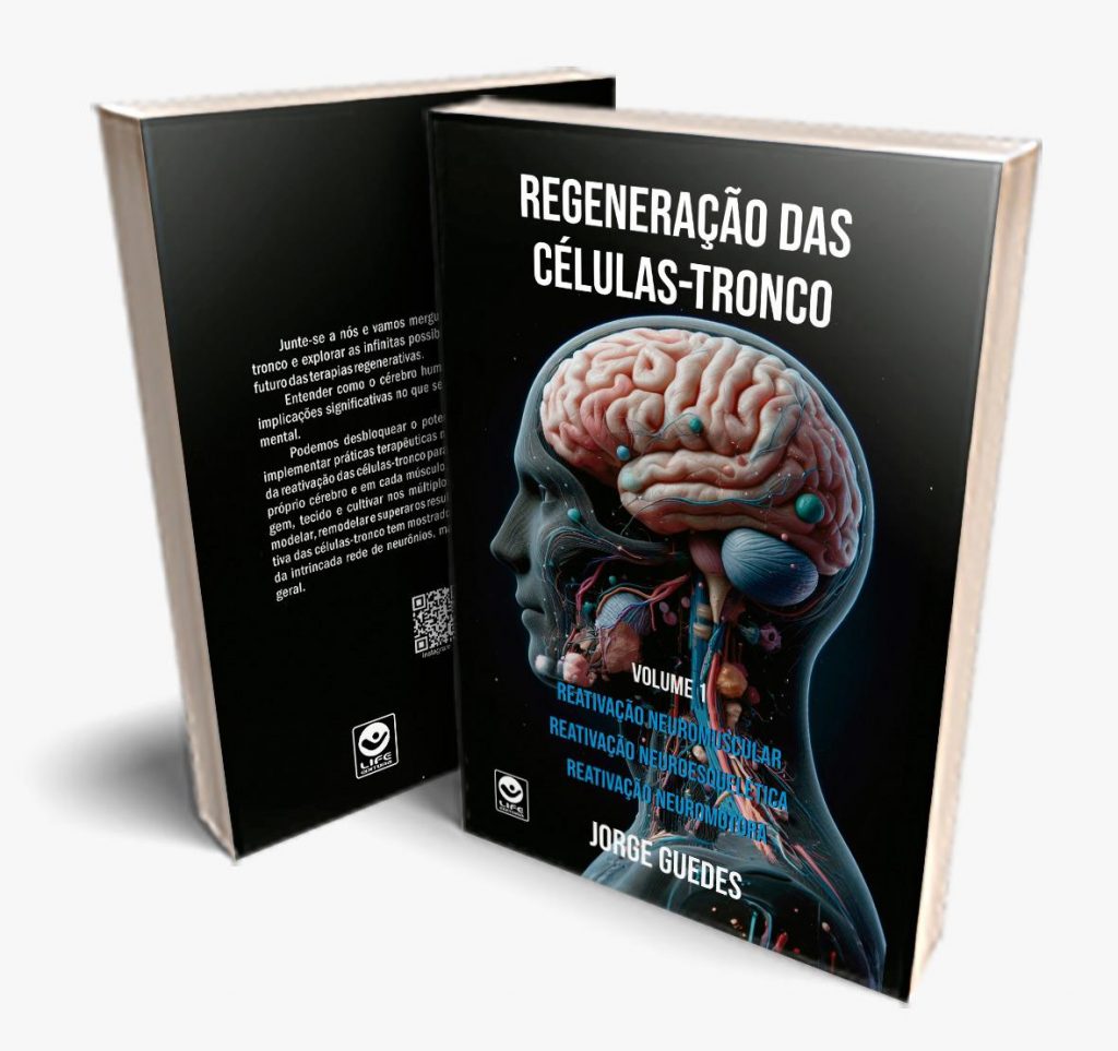  "Regeneração das Células-Tronco: Reativação Neuromuscular, Neuroesquelética e Neuromotora"